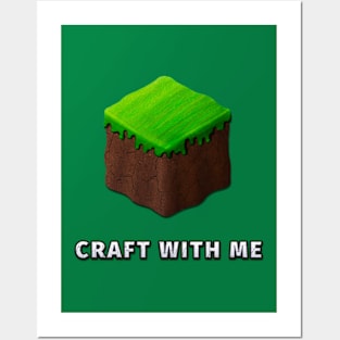 Video Game Dirt Block "CRAFT WITH ME" Posters and Art